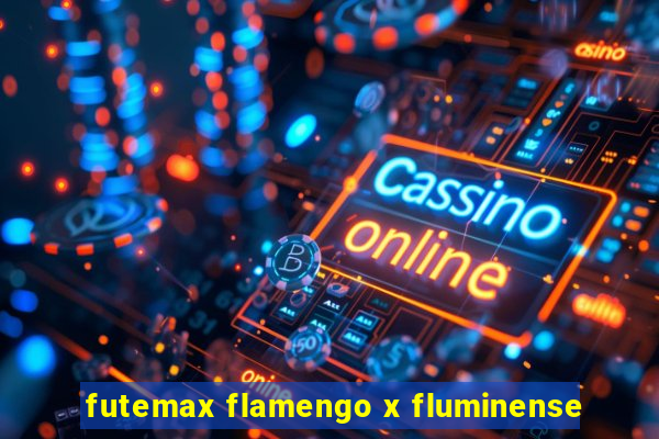 futemax flamengo x fluminense